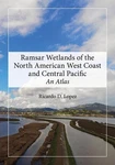 Ramsar Wetlands Of The North American West Coast And Central Pacific: An Atlas B. Fixed Price $110.23.