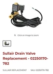 02250170-782 Sullair Drain Valve Replacement. Fixed Price $115.00.