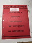 Gardner-denver Operator Service Manual Parts List Book Wb Air Compressors 1957. Fixed Price $109.66.