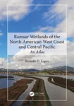 Ramsar Wetlands Of The North American West Coast And Central Pacific: An Atlas B. Fixed Price $257.50.